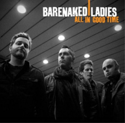 Barenaked Ladies All in Good Time (CD) Album