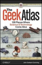 John Graham?cumming The Geek Atlas (Paperback) OREILLY (UK IMPORT)