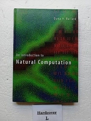 An Introduction to Natural Computatio..., Ballard, Dana