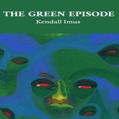 The Green Episode Kendall Imus Paperback Amazon Digital Services