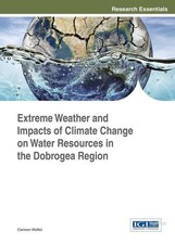 Extreme Weather and Impacts of Climate Change on Water Resources in the Dobrogea