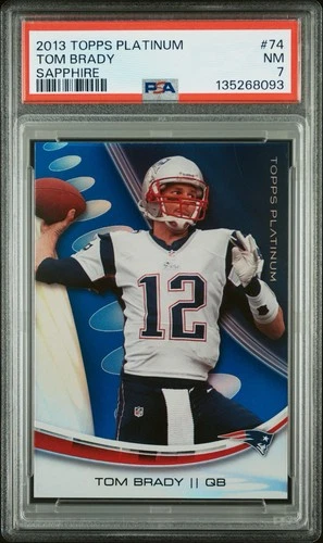 2013 Topps Platinum Sapphire #74 TOM BRADY Refractor Parallel PSA 7 Undergraded