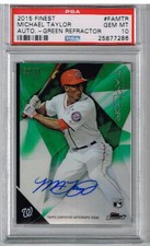 2015 Finest Michael Taylor Autographs Green Refractor #6/99 PSA 10