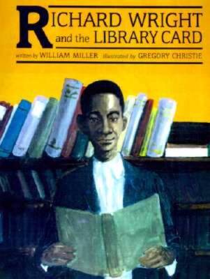 Richard Wright (Richard Wright  the Library Card) - Hardcover - GOOD
