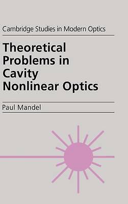 Theoretical Problems in Cavity Nonlinear Optics Mandel Hardback 9780521553858