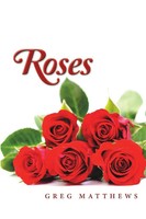 Roses Greg Matthews Taschenbuch Kartoniert / Broschiert Englisch 2016