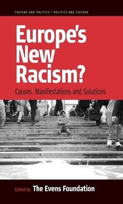 The Evens Foundation Europe's New Racism (Gebundene Ausgabe) (US IMPORT)
