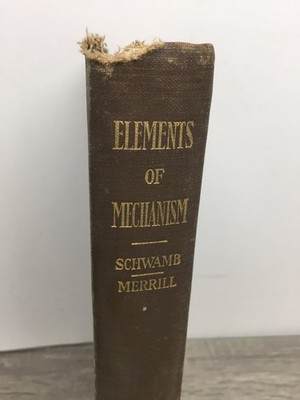 Elements of Mechanism Schwamb Merrill 1915 2nd Edition Engineering John Wiley