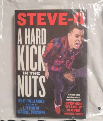 Steve-O A Hard Kick in the Nuts SIGNED Stephen ''Steve-O'' Glover