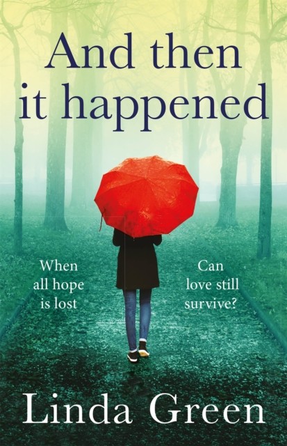 And Then It Happened by Linda Green (Paperback Book)