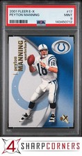 2001 FLEER E-X #17 PEYTON MANNING COLTS HOF POP 4 PSA 9
