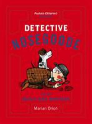 Detective Nosegoode and the Music Box Mystery by Orton, Marian