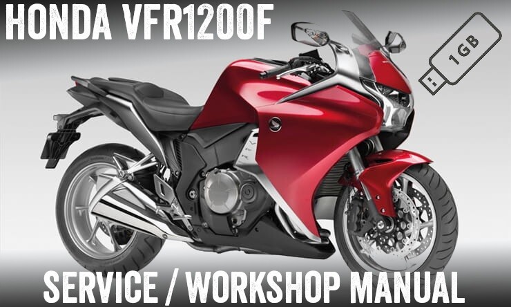 2010 Onwards Honda VFR1200 VFR1200F V4 Repair Workshop Service