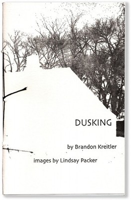 Brandon Kreitler / DUSKING 1st Edition 2012