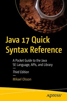 Java 17 Quick Syntax Reference - VERY GOOD