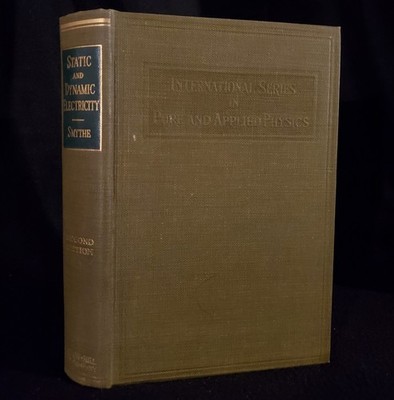 Static and Dynamic Electricity by William Smythe 1950 HC McGraw-Hill 2nd ed
