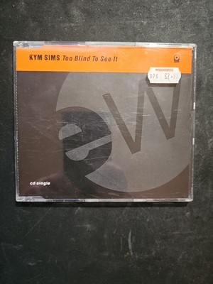 Kym Sims - Too Blind To See It (CD Single)