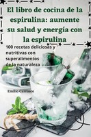 El Libro De Cocina De La Espirulina | Emilio Carrasco | Taschenbuch | Spanisch