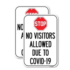 Stop No Visitors Allowed Due To Heavy Gauge Aluminum Parking Sign