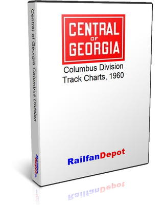 Central of Georgia Track Chart Columbus Division 1960 - PDF on CD - RailfanDepot