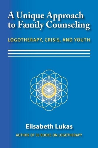 Thumbnail - Elisabeth S Lukas A Unique Approach To Family Counseling (taschenbuch)