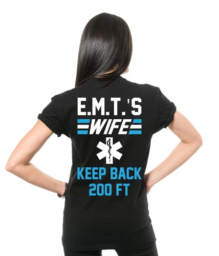 EMT Wife T-shirt Funny Keep Back Warning T shirt Gift For EMT Paramedic Wife