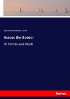 Edward Emmerson Oliver | Across The Border | Taschenbuch | Englisch (2017)