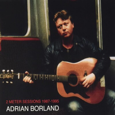 ADRIAN BORLAND 2 Meter Sessions 1987-1995 - 2LP / Vinyl (The Sound)
