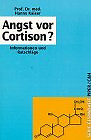 Angst vor Cortison? - Kaiser, Hanns