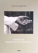 Libri Lisetta Carmi - Shri Babaji Mahavatar Dell'himalaya. Ediz. Italiana E Ingl