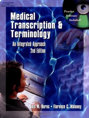 Medical Transcription & Terminology: An Integrated Approach