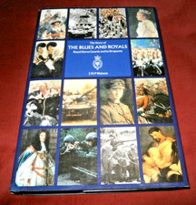 THE STORY OF THE BLUES AND ROYALS. J N P Watson 1993. Fully Illus. HB. DW. Fine.