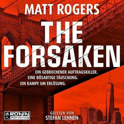 The Forsaken: Ein MP3/CD Ronin-Hörverlag, ein Imprint von Omondi GmbH