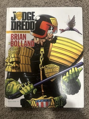 JUDGE DREDD: THE COMPLETE BRIAN BOLLAND By John Wagner - Hardcover