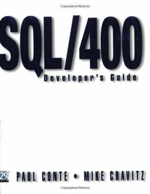 SQL/400 Developer's Guide - Paperback, by Mike Cravitz; Paul Conte - Acceptable