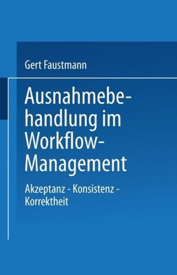 Gert Faustmann - Ausnahmebehandlung Im Workflow-Management  Akzeptanz  - X555z