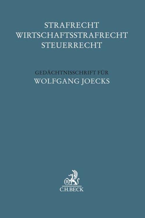Strafrecht - Wirtschaftsstrafrecht - Steuerrecht Frieder Dünkel