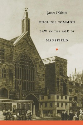 James Oldham | English Common Law in the Age of Mansfield | Taschenbuch (2004)