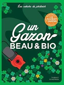 Un gazon beau et bio von Schepman, Thibaut | Buch | Zustand sehr gut