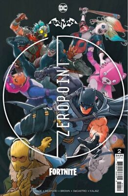 BATMAN / FORTNITE: ZERO POINT #2E - 2ND PRINTING MIKEL JANIN