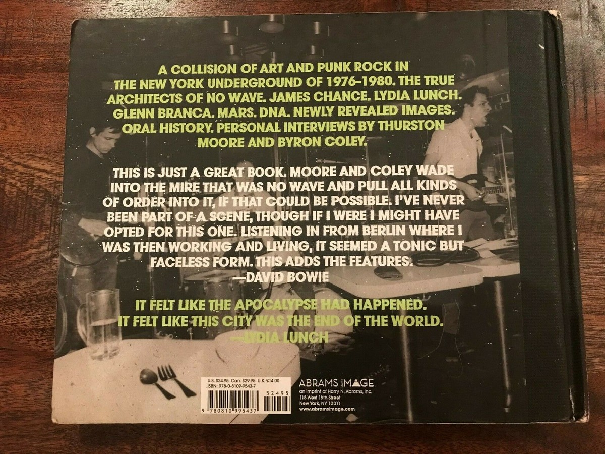 No Wave : Post-Punk. Underground. New York 1976-1980 by Byron