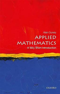 Applied Mathematics : A Very Short Introduction Alain (Professor Of Mathematical Modelling, Mathematical Inst Goriely - Image 2