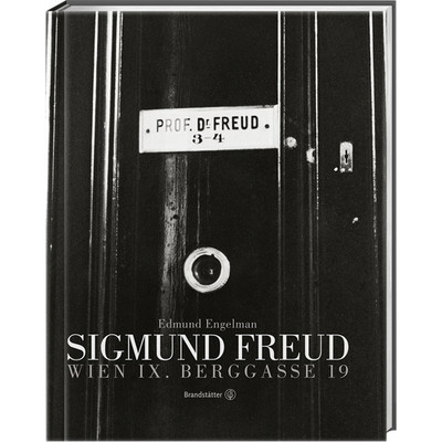 Sigmund Freud. Berggasse 19 - Die einzigartigen Bilder von Edmund Engelman  ...