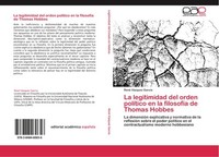 La Legitimidad Del Orden PolíTico En La FilosofíA De Thomas Hobbes René VáZquez