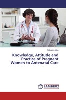 Abdisalan Adan | Knowledge, Attitude And Practice Of Pregnant Women To...