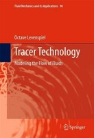 Tracer Technology: Modeling The Flow Of Fluids (Fluid Mechanics And Its App