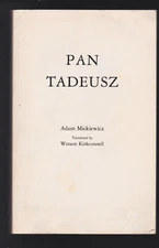 Pan Tadeusz by Adam Mickiewicz - Watson Kirkconnell Paperback 1981 VG