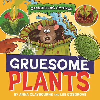 Disgusting Science: Gruesome Plants | Anna Claybourne | Englisch | Buch | 2025
