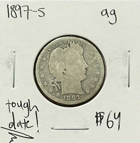 1897-S ~Low Mintage~ Barber Quarter AG