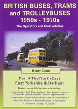 British Buses and Trolleybuses 1950s-1970s: North East, East Yorkshire & Durham 